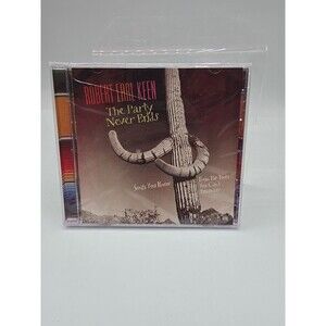 NEW SEALED-ROBERT EARL KEEN - THE PARTY NEVER ENDS: SONGS YOU KNOW. 2003 CD